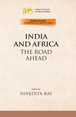 India and Africa: The Road Ahead