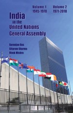 India in the United Nations General Assembly &lt;br&gt; (Volume 1 1945-1970) &lt;br&gt; (Volume 2 1971-2018)