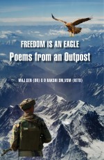 Freedom is an Eagle: Poems from an Outpost
