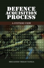 Defence Acquisition Process: A Systems View