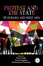 Protest and the State in Eurasia and West Asia