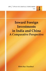 Inward Foreign Investments in India and China: A Comparative Perspective