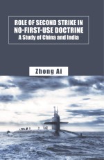 Role of Second Strike in No-First-Use Doctrine A Study of China and India