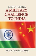 Rise of China: A Military Challenge to India