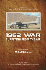 1962 War: Supplying from the Air