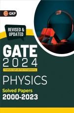 GATE 2024: Physics – Solved Papers (2000-2023) by GKP