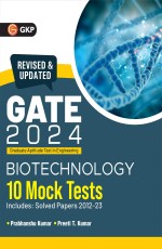 GATE 2024: Biotechnology – 10 Mock Tests by Dr. Prabhanshu Kumar, Er. Preeti T. Kumar
