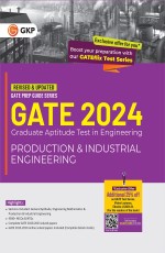 GATE 2024: Production &amp; Industrial Engineering – Study Guide by GKP