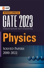 GATE 2023: Physics – Solved Papers (2000-2022) By GKP