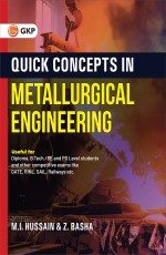 Quick Concepts in Metallurgical Engineering by M.I. Hussain &amp; Z. Basha