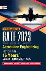 GATE 2023 : Aerospace Engineering – 16 Years’ Section-wise Solved Paper 2007-22 by Biplab Sadhukhan, Iqbal singh, Prabhakar Kumar, Ranjay Kumar Singh