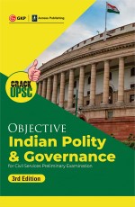 Objective Indian Polity &amp; Governance 3rd Edition (UPSC Civil Services Preliminary Examination) by GKP/Access