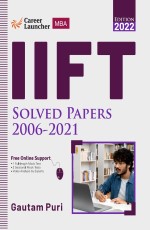 IIFT 2021-22 : Solved Papers 2006-2021 by Gautam Puri