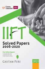 IIFT 2021 : Solved Papers 2006-2020 by Gautam Puri
