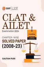 CLAT &amp; AILET 2024: Chapter Wise Solved Papers 2008-2023 by Gautam Puri
