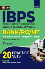 IBPS 2022: Bank PO / MT Phase 1 – 20 Practice Sets by GKP