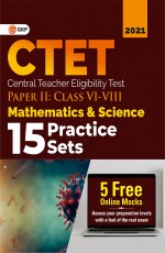 CTET : Paper 2 (Class VI-VIII) – Mathematics and Science – 15 Practice Sets by GKP