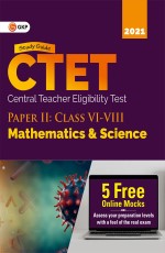 CTET : Paper 2 (Class VI-VIII) – Mathematics and Science – Study Guide by GKP