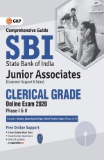 SBI 2020 : Clerical Grade Phase- 1 &amp; 2: Junior Associates – Study Guide by GKP