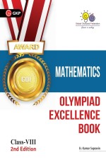 Olympiad Excellence Book Mathematics – Class VIII by Kumar Supravin