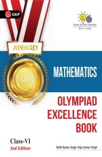 Olympiad Excellence Book Mathematics – Class VI by Rohit Kumar Singh, Rau Kumar Singh