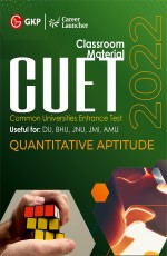 CUET 2022 Quantitative Aptitude – Study Guide by GKP
