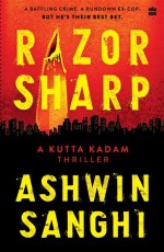 Razor Sharp – A Kutta Kadam Thriller