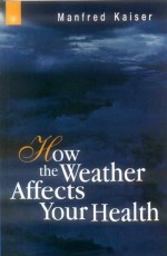 How the Weather Affects Your Health