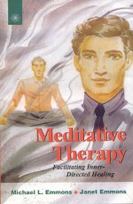 Meditative Therapy: Facilitating Inner-Directed Healing