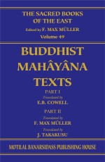 Buddhist Mahayana Texts (SBE Vol. 49): Buddhism