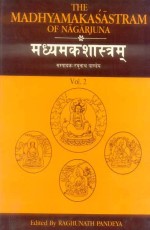The Madhyamakasastram of Nagarjuna (Volume II): With the commentaries of Akutobhaya by Nagarjuna,