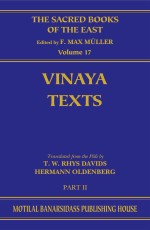 Vinaya Texts, Part 2 (SBE Vol. 17): The Mahavagga (V-X), The Kullavagga I-III