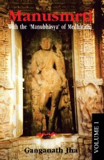 Manusmrti, 10 Vols.: With the `Manubhasya` of Medhatithi