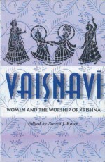 Vaisnavi: Women and the Worship of Krishna