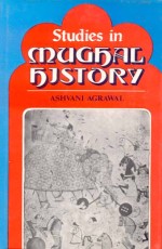 Studies in Mughal History