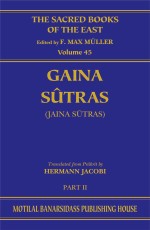 The Jaina Sutras (SBE Vol. 45)