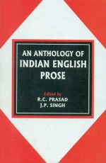 An Anthology of Indian English Prose