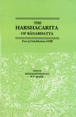 Harshacarita of Bana Bhatta: (Text of Uchchvasas I-VIII)