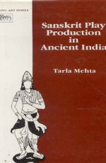 Sanskrit Play Production in Ancient India