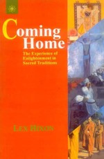 Coming Home: The Experience of Enlightenment in Sacred Traditions