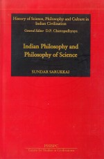 Indian Philosophy and Philosophy of Science: History of Science, Philosophy and Culture in Indian Civilization