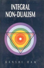 Integral Non-Dualism: (A Critical Exposition of Vijnanabhiksu`s System of