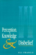 Perception, Knowledge and Disbelief: (A Study of Jayarasi`s Sceptism)