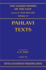 Pahlavi Texts Pt 3 (SBE Vol. 24): Parsis