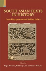 South Asian Texts in History: Critical Engagements with Sheldon Pollock