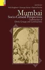 Mumbai Socio-Cultural Perspectives: Contributions of Ethnic Groups and Communities
