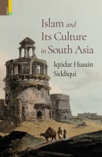 Islam and Its Culture in South Asia