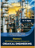 Khanna`s Multi-Choice Questions &amp; Answers in Chemical Engineering