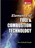 Elements of Fuel &amp; Combustion Technology