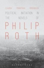 Political Initiation in the Novels of Philip Roth